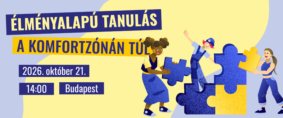 Ajánló grafika a Meghosszabbított regisztráció! Élményalapú tanulás a komfortzónán túl című tartalomhoz.
